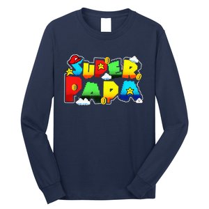 Gamer Super Papa Funny Father Day Gifts Gamer Gift For Papa Long Sleeve Shirt