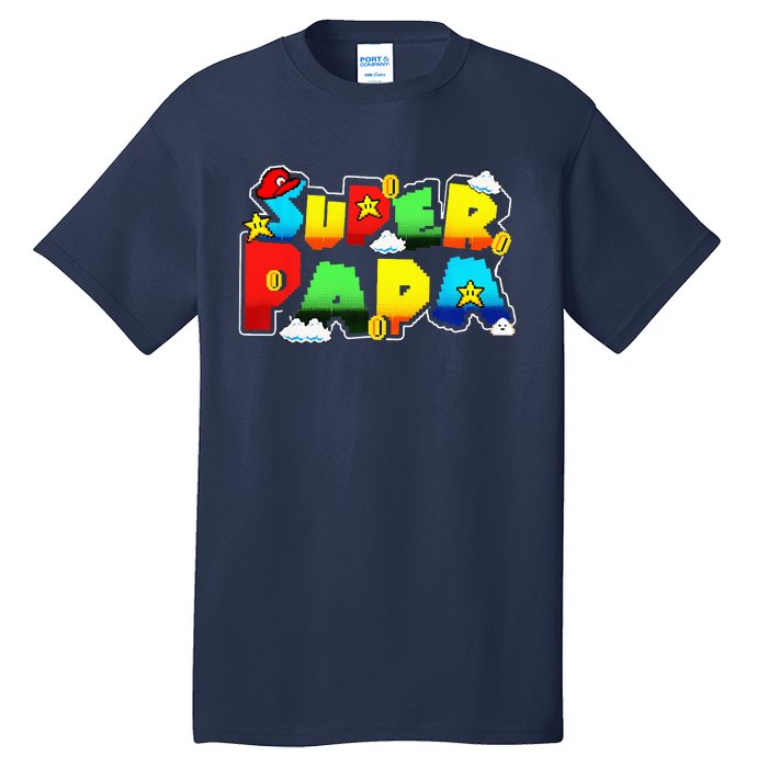 Gamer Super Papa Funny Father Day Gifts Gamer Gift For Papa Tall T-Shirt