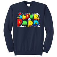 Gamer Super Papa Funny Father Day Gifts Gamer Gift For Papa Tall Sweatshirt