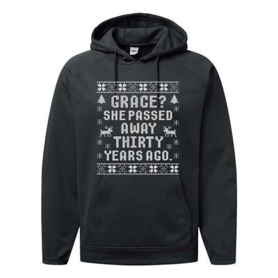 Grace She Passed Away Thirty Years Ago Performance Fleece Hoodie