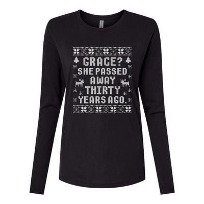 Grace She Passed Away Thirty Years Ago Womens Cotton Relaxed Long Sleeve T-Shirt