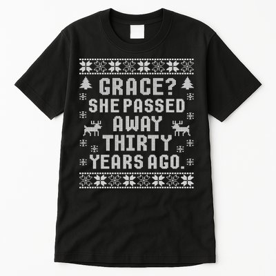 Grace She Passed Away Thirty Years Ago Tall T-Shirt