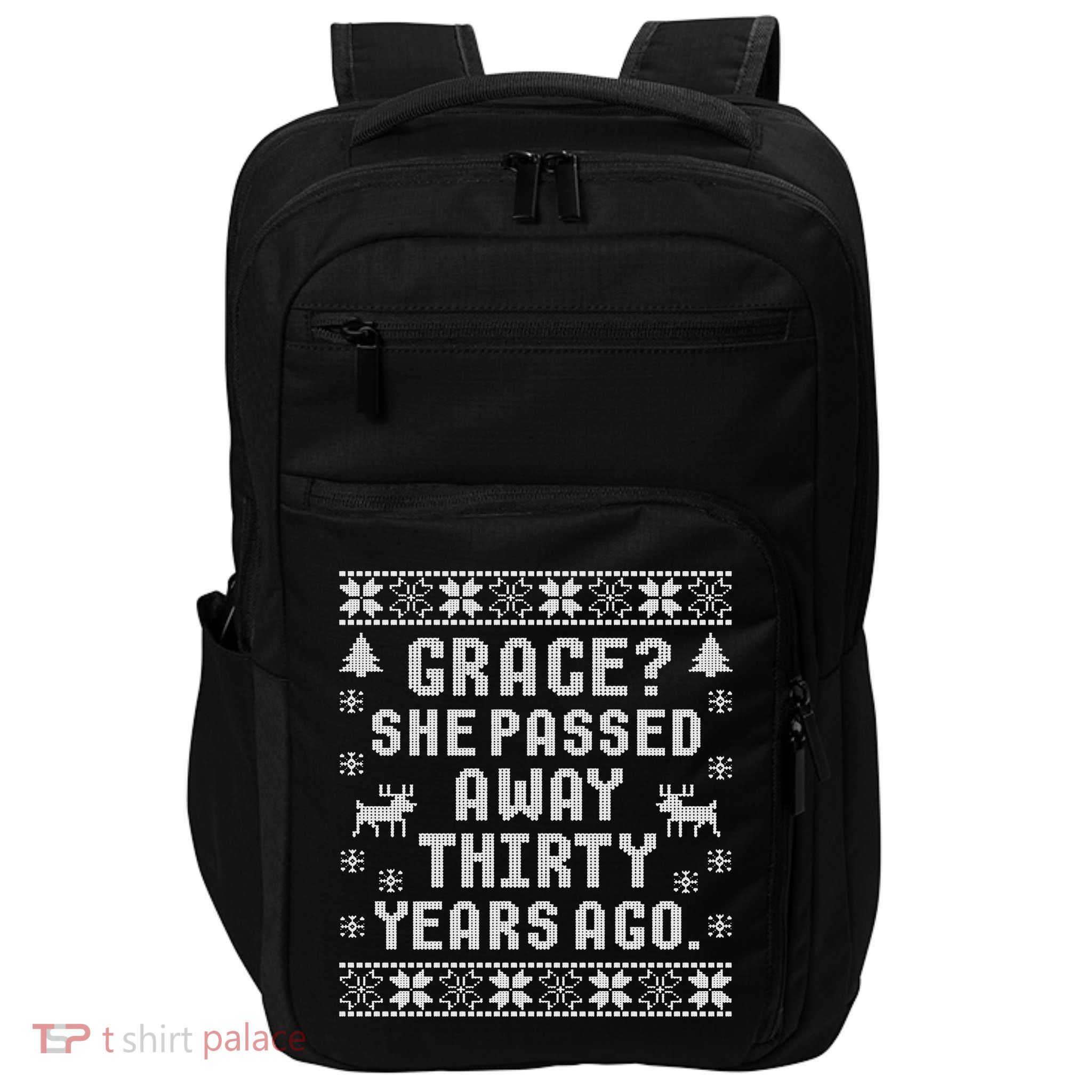 Grace She Passed Away Thirty Years Ago Impact Tech Backpack