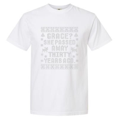 Grace She Passed Away Thirty Years Ago Garment-Dyed Heavyweight T-Shirt