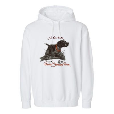 Ger Shorthaired Pointer Gift A Born Hunter! Garment-Dyed Fleece Hoodie