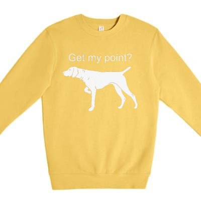 German Shorthaired Pointer Funny Dog Lover Premium Crewneck Sweatshirt