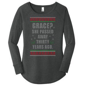 Grace? She Passed Away Thirty Years Ago Ugly Sweater Women's Perfect Tri Tunic Long Sleeve Shirt