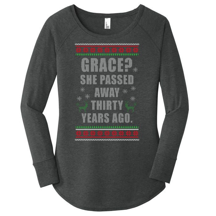 Grace? She Passed Away Thirty Years Ago Ugly Sweater Women's Perfect Tri Tunic Long Sleeve Shirt