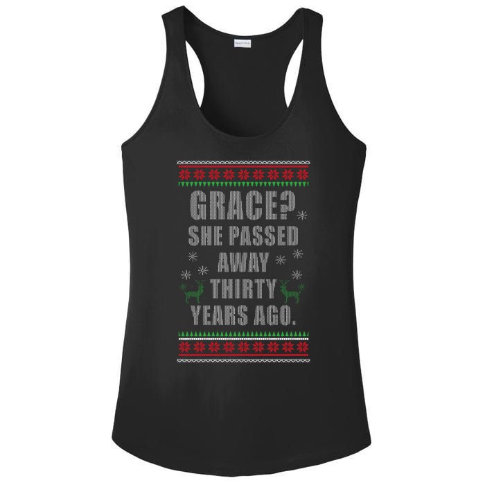 Grace? She Passed Away Thirty Years Ago Ugly Sweater Ladies PosiCharge Competitor Racerback Tank