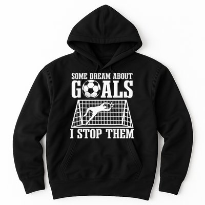 Goalie Soccer Player Goalkeeper Team Keeper Sport Goaltender Hoodie