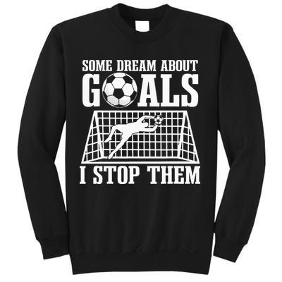 Goalie Soccer Player Goalkeeper Team Keeper Sport Goaltender Sweatshirt