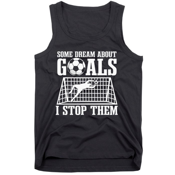 Goalie Soccer Player Goalkeeper Team Keeper Sport Goaltender Tank Top