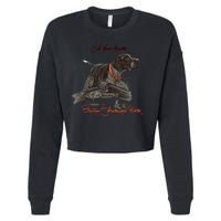 Ger Shorthaired Pointer Meaningful Gift A Born Hunter! Cute Gift Cropped Pullover Crew