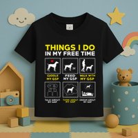 German Shorthair Pointer Gsp Life Toddler T-Shirt