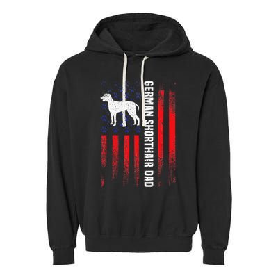 German Shorthair Pointer Dog Dad American Flag Patriotic Garment-Dyed Fleece Hoodie