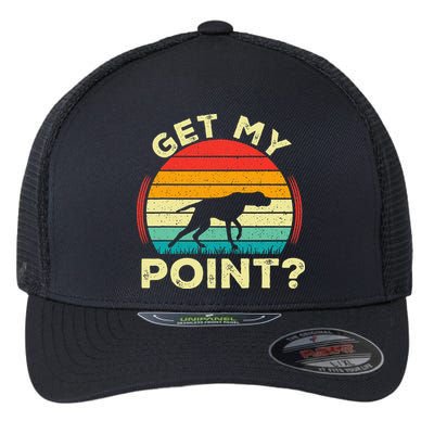 German Shorthaired Pointer Get My Point Gsp Dog Flexfit Unipanel Trucker Cap