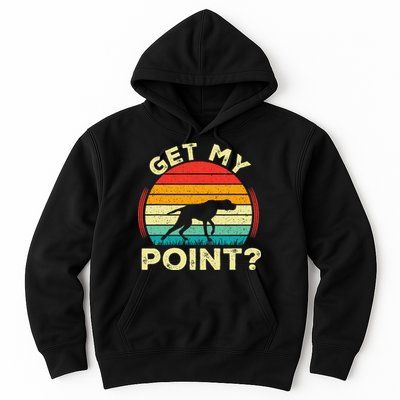 German Shorthaired Pointer Get My Point Gsp Dog Hoodie