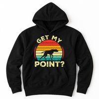 German Shorthaired Pointer Get My Point Gsp Dog Hoodie