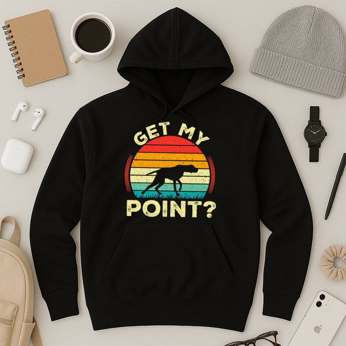 German Shorthaired Pointer Get My Point Gsp Dog Hoodie