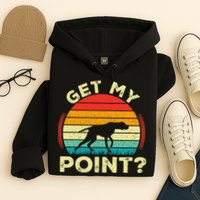 German Shorthaired Pointer Get My Point Gsp Dog Hoodie