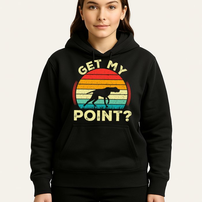German Shorthaired Pointer Get My Point Gsp Dog Hoodie