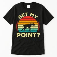 German Shorthaired Pointer Get My Point Gsp Dog Tall T-Shirt