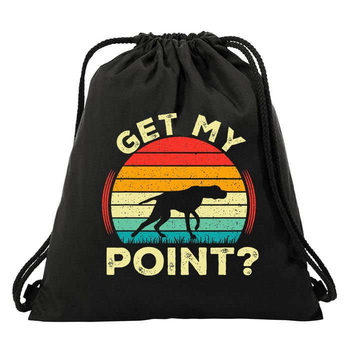 German Shorthaired Pointer Get My Point Gsp Dog Drawstring Bag