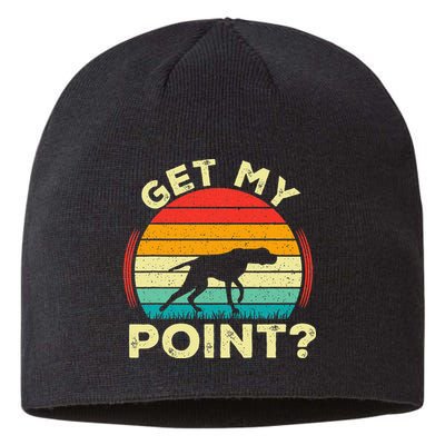 German Shorthaired Pointer Get My Point Gsp Dog Sustainable Beanie