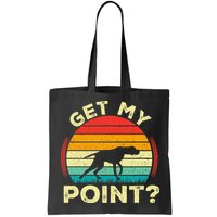 German Shorthaired Pointer Get My Point Gsp Dog Bag