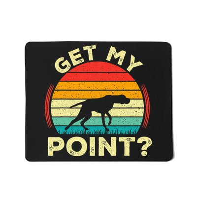 German Shorthaired Pointer Get My Point Gsp Dog Mousepad