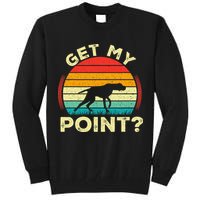 German Shorthaired Pointer Get My Point Gsp Dog Tall Sweatshirt