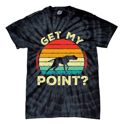 German Shorthaired Pointer Get My Point Gsp Dog Tie-Dye T-Shirt
