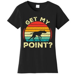 German Shorthaired Pointer Get My Point Gsp Dog Women's T-Shirt