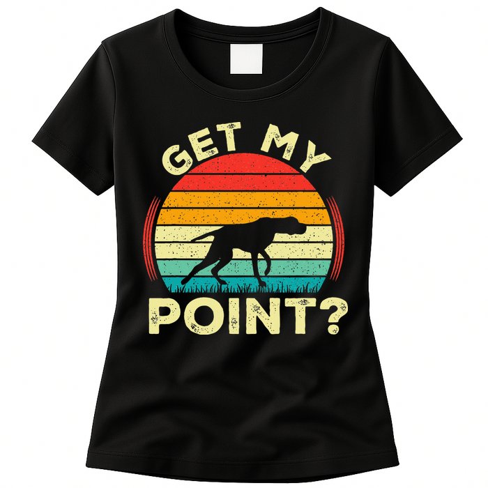 German Shorthaired Pointer Get My Point Gsp Dog Womens T-Shirt