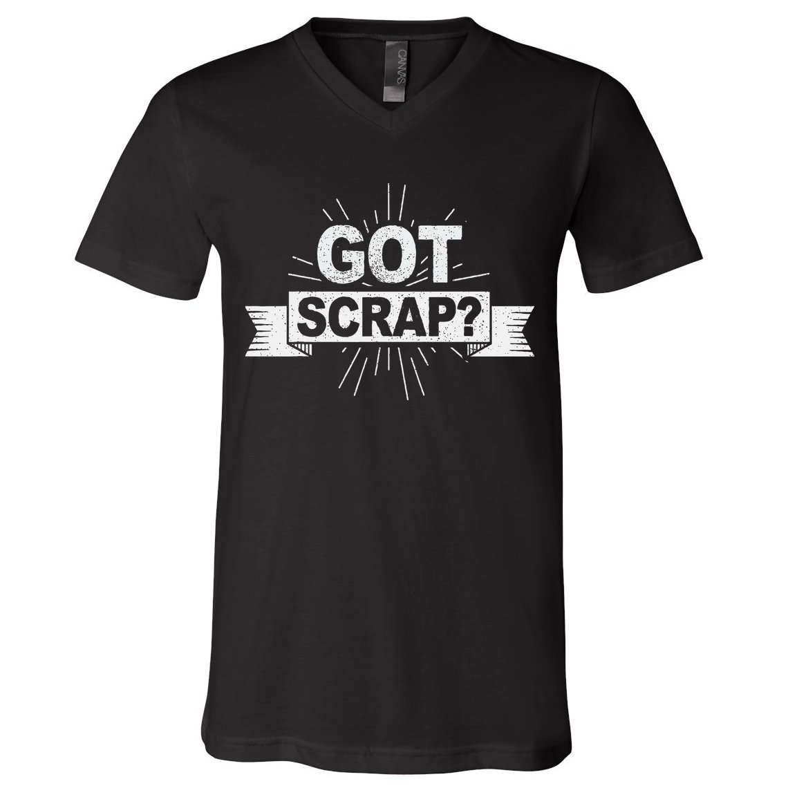 Got Scrap Quote For A Metal Scrapper V-Neck T-Shirt