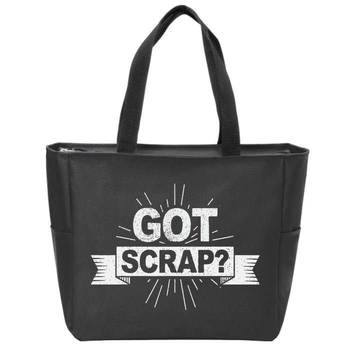 Got Scrap Quote For A Metal Scrapper Zip Tote Bag