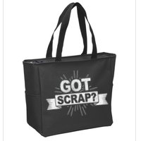 Got Scrap Quote For A Metal Scrapper Zip Tote Bag