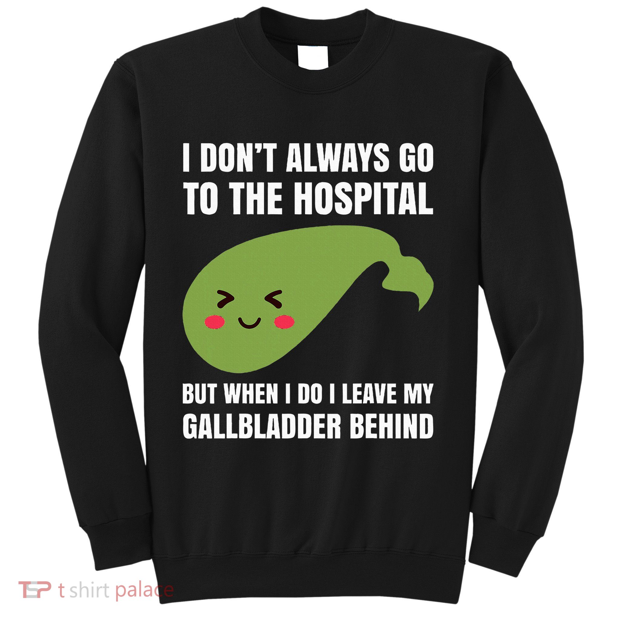 Gallbladder Surgery Removal Recovery Sweatshirt