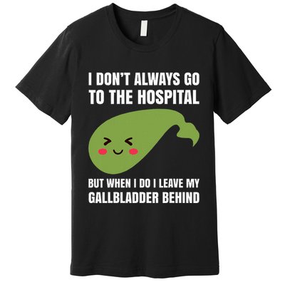 Gallbladder Surgery Removal Recovery Premium T-Shirt