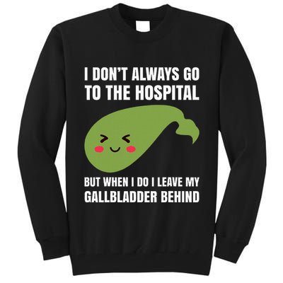 Gallbladder Surgery Removal Recovery Tall Sweatshirt