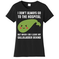 Gallbladder Surgery Removal Recovery Women's T-Shirt