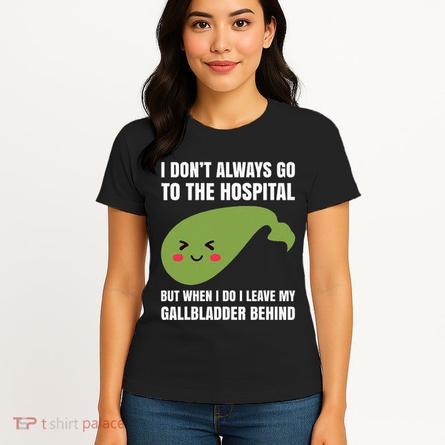 Gallbladder Surgery Removal Recovery Womens T-Shirt