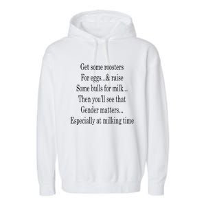 Get Some Roosters For Eggs And Raise Some Bulls For Milk Garment-Dyed Fleece Hoodie