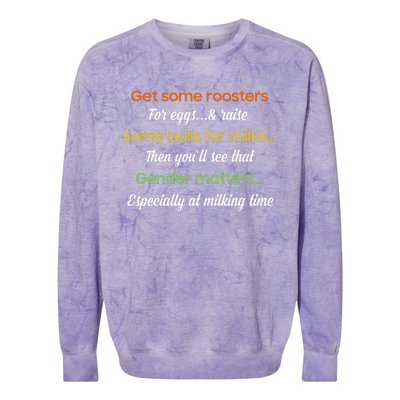 Get Some Roosters For Eggs And Raise Some Bulls For Milk Colorblast Crewneck Sweatshirt