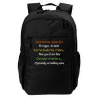 Get Some Roosters For Eggs And Raise Some Bulls For Milk Daily Commute Backpack