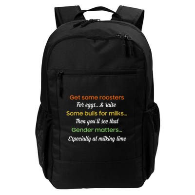 Get Some Roosters For Eggs And Raise Some Bulls For Milk Daily Commute Backpack