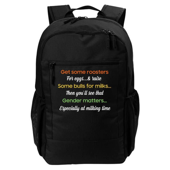 Get Some Roosters For Eggs And Raise Some Bulls For Milk Daily Commute Backpack