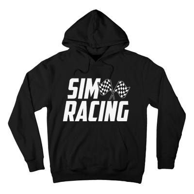 Gaming Simulation Racer Race Car Sim Racing Tall Hoodie