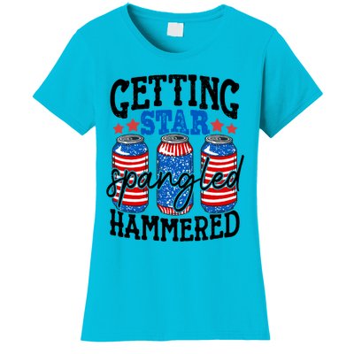 Getting Star Spangled Hammered Funny 4th Of July Patriotic Meaningful Gift Women's T-Shirt