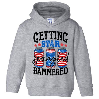Getting Star Spangled Hammered Funny 4th Of July Patriotic Meaningful Gift Toddler Hoodie